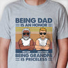 Being Dad Is An Honor And Being Grandpa Is Priceless - Gift For Grandpas And Dads - Personalized Unisex T-Shirt