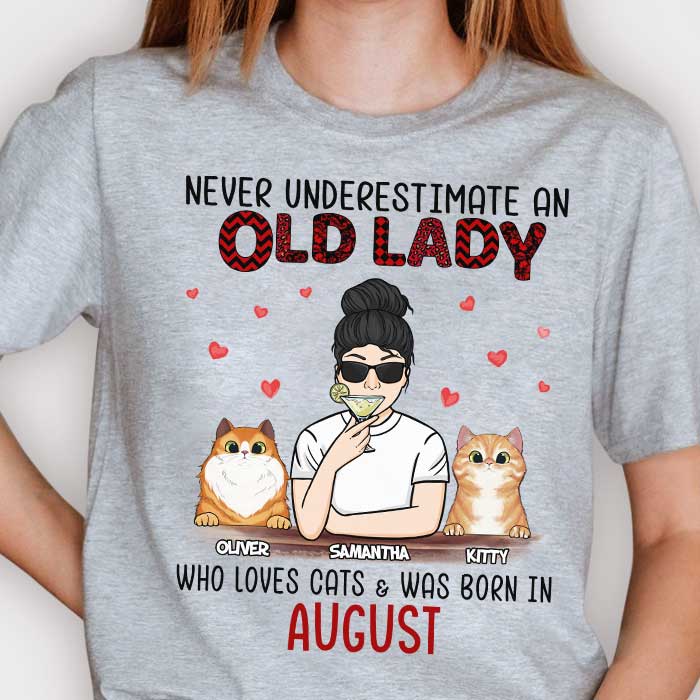 Never Underestimate An Old Lady Who Loves Cats - Personalized Unisex T-Shirt