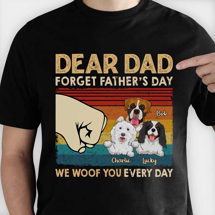 We Woof You Every Day - Gift For Dad, Personalized Unisex T-Shirt