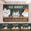 Go Away Unless You Have Cat Treats - Cat Personalized Custom Decorative Mat - Gift For Pet Owners, Pet Lovers