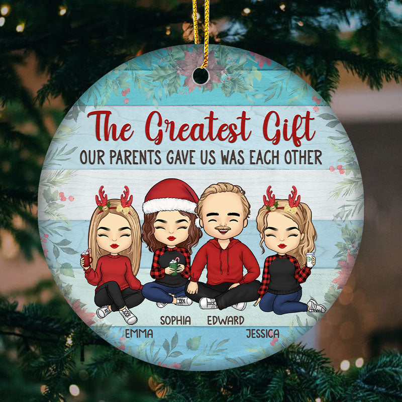 The Greatest Christmas Gift - Family Personalized Custom Ornament - Ceramic Round Shaped - Christmas Gift For Family Members