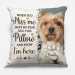 Custom Photo Hug This Pillow Then You Know I'm Here - Memorial Personalized Custom Pillow - Sympathy Gift, Gift For Dog Lovers, Dog Parents