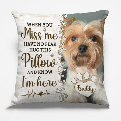 Custom Photo When You Miss Me Pet Memorial Gifts - Personalized Pillow