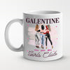 Galentine Girls Club - Bestie Personalized Custom Mug - Valentine Gift For Best Friends, BFF, Sisters