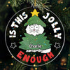 Is This Jolly Enough - Cat Personalized Custom Ornament - Acrylic Custom Shaped - Christmas Gift For Pet Owners, Pet Lovers