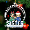 Thanks For Being My Besties - Bestie Personalized Custom Ornament - Acrylic Custom Shaped - Christmas Gift For Best Friends, BFF, Sisters