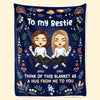 Besties For The Resties - Bestie Personalized Custom Blanket - Gift For Best Friends, BFF, Sisters
