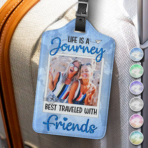 Custom Photo Best Traveled With Friends - Travel Personalized Custom Luggage Tag - Holiday Vacation Gift, Gift For Adventure Travel Lovers, Best Friends, BFF, Sisters