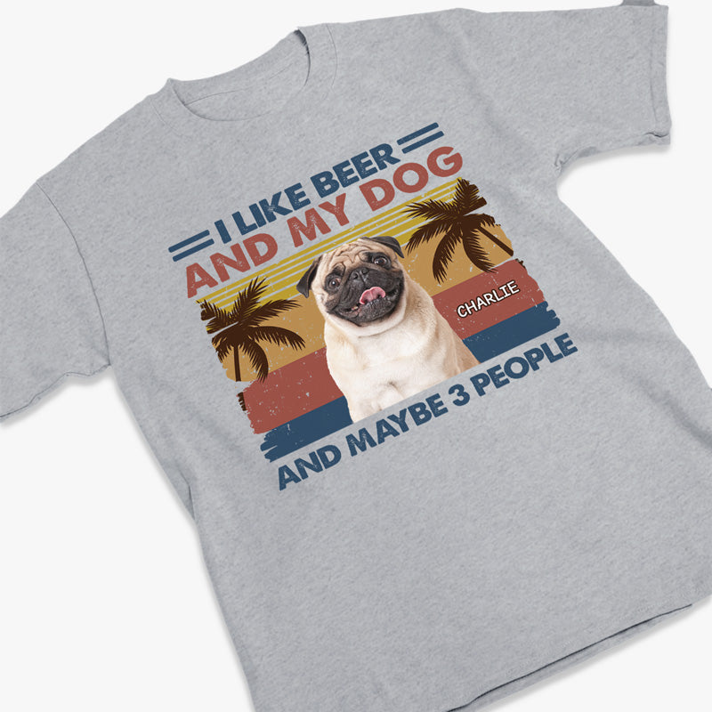 Custom Photo I Like Beer And My Dogs - Dog Personalized Custom Unisex T-shirt, Hoodie, Sweatshirt - Summer Vacation, Gift For Pet Owners, Pet Lovers