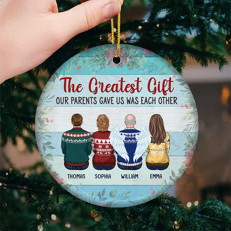 Family Is My Very Greatest Earthly Blessing - Memorial Personalized Custom Ornament - Ceramic Round Shaped - Christmas Gift, Sympathy Gift For Family Members