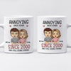 Annoying Each Other And Still Going Strong - Couple Personalized Custom Mug - Gift For Husband Wife, Anniversary