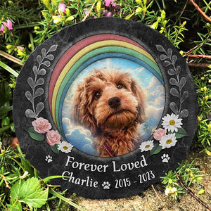 Custom Photo Forever Loved - Memorial Personalized Custom Round Shaped Stone With Stand - Sympathy Gift For Pet Owners, Pet Lovers