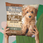 Custom Photo Hug This Pillow And Feel Me Here - Memorial Personalized Custom Pillow - Sympathy Gift, Gift For Dog Lovers