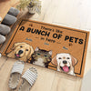 There's Like A Bunch Of Pets In Here - Dog & Cat Personalized Custom Decorative Mat - Gift For Pet Owners, Pet Lovers