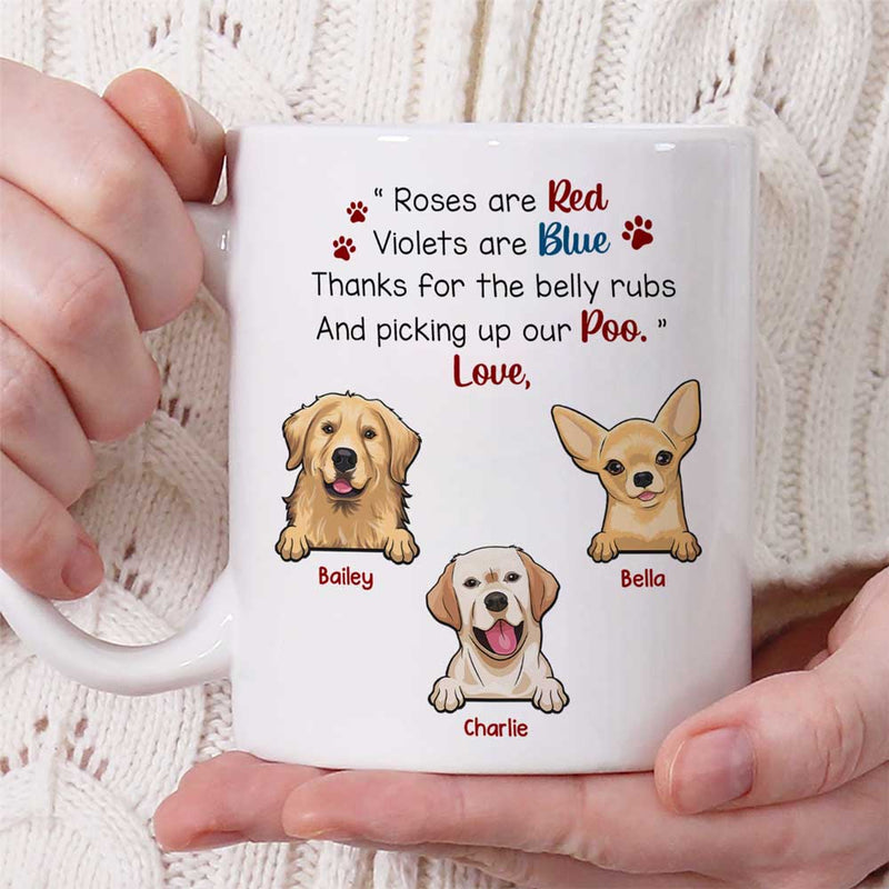 Thanks For The Belly Rubs - Dog Personalized Custom Mug - Gift For Pet Owners, Pet Lovers