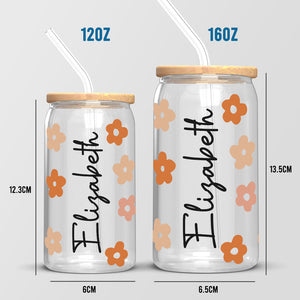 Every Flower Is A Soul Blossoming In Nature - Personalized Custom Glass Cup, Iced Coffee Cup - Birthday Gift, Gift For Yourself