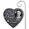 Custom Photo Memories With You Are Treasurea - Memorial Personalized Memorial Garden Slate & Hook - Sympathy Gift, Gift For Family Members