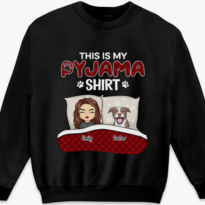 This Is My Pajama Shirt With Pet - Dog & Cat Personalized Custom Unisex T-shirt, Hoodie, Sweatshirt - Gift For Pet Owners, Pet Lovers