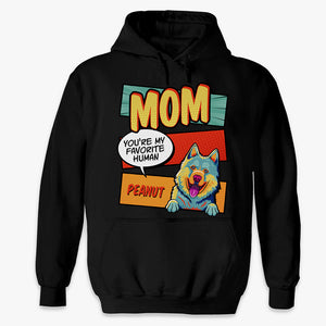 Mom Dad My Favorite Human Pop Art - Dog Personalized Custom Unisex T-shirt, Hoodie, Sweatshirt - Gift For Pet Owners, Pet Lovers