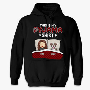 This Is My Pajama Shirt With Pet - Dog & Cat Personalized Custom Unisex T-shirt, Hoodie, Sweatshirt - Gift For Pet Owners, Pet Lovers