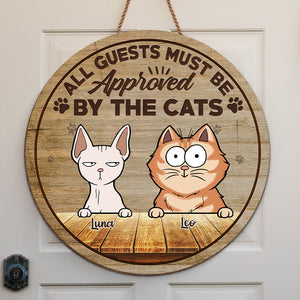 All Guests Must Be Approved By The Cats - Cat Personalized Custom Shaped Home Decor Wood Sign - House Warming Gift For Pet Owners, Pet Lovers