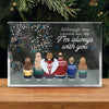 We're Always With You - Memorial Personalized Custom Rectangle Shaped Acrylic Plaque - Christmas Gift, Sympathy Gift For Family Members