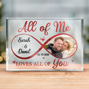 Custom Photo All Of Me Loves All Of You - Couple Personalized Custom Rectangle Shaped Acrylic Plaque - Gift For Husband Wife, Anniversary