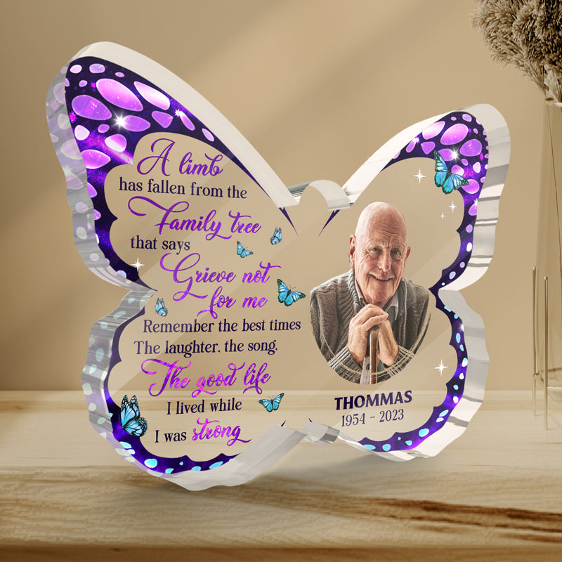 Custom Photo Remember The Best Times - Memorial Personalized Custom Butterfly Shaped Acrylic Plaque - Sympathy Gift, Gift For Family Members
