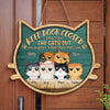 Keep Door Closed, No Matter What They Tell You - Cat Personalized Custom Shaped Home Decor Wood Sign - House Warming Gift For Pet Owners, Pet Lovers