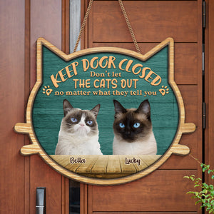 Custom Photo Don't Forget To Close The Door - Cat Personalized Custom Shaped Home Decor Wood Sign - House Warming Gift For Pet Owners, Pet Lovers