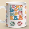 In My Fur Mom Era - Dog & Cat Personalized Custom 3D Inflated Effect Printed Mug - Gift For Pet Owners, Pet Lovers