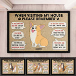 Remember When You're In Da House - Dog Personalized Custom Decorative Mat - Gift For Pet Owners, Pet Lovers