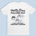 Thanks Dad For Creating Freaking Legends  - Family Personalized Custom Unisex T-shirt, Hoodie, Sweatshirt - Father's Day, Birthday Gift For Dad