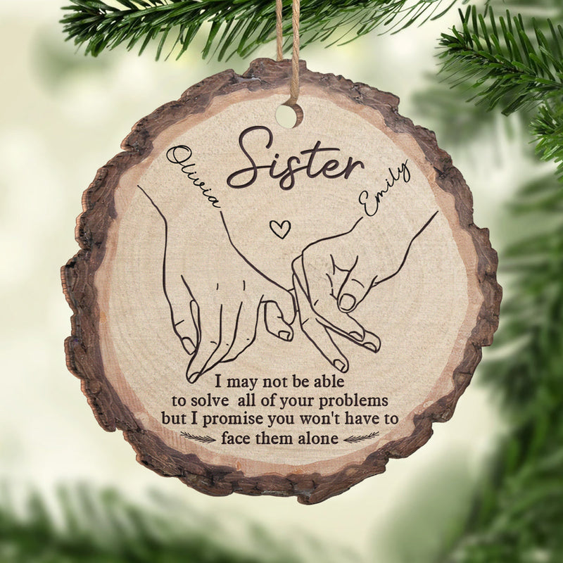 I Will Always Be There - Bestie Personalized Custom Ornament - Wood Custom Shaped - Christmas Gift For Best Friends, BFF, Sisters
