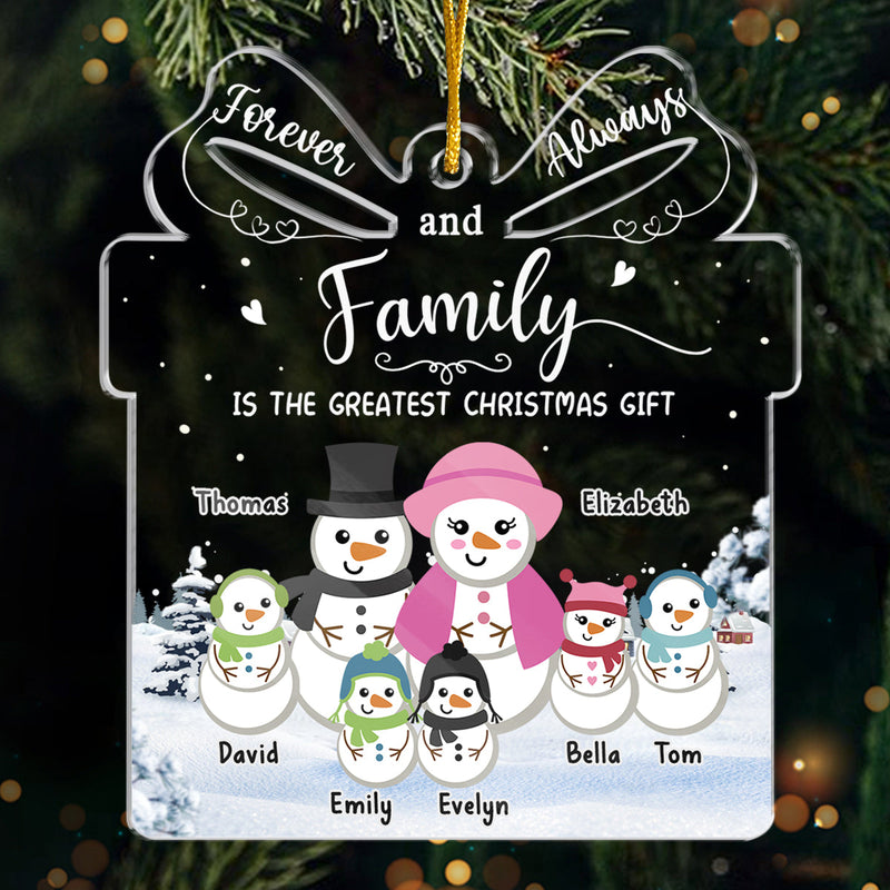 Family Is The Greatest Christmas Gift - Family Personalized Custom Ornament - Acrylic Custom Shaped - Christmas Gift For Family Members