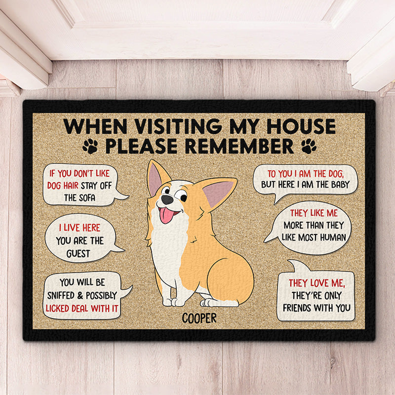 Remember When You're In Da House - Dog Personalized Custom Decorative Mat - Gift For Pet Owners, Pet Lovers