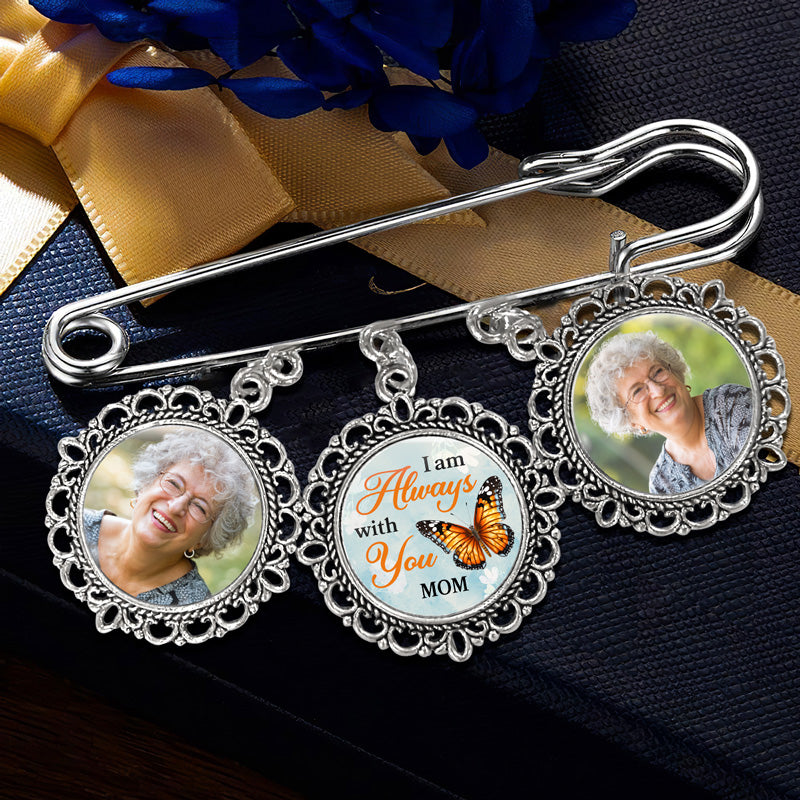 Custom Photo I Am Always With You - Memorial Personalized Custom Round Shaped Lapel Pin, Brooch - Sympathy Gift For Family Members