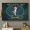 The Night We Met - Couple Personalized Custom Horizontal Poster - Gift For Husband Wife, Anniversary