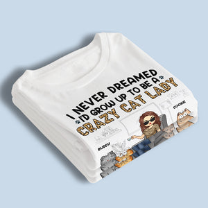 Happy To Be A Crazy Cat Lady - Cat Personalized Custom Unisex T-shirt, Hoodie, Sweatshirt - Gift For Pet Owners, Pet Lovers