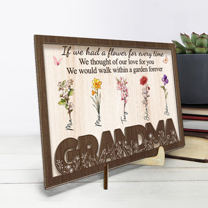 I Would Walk Within A Garden Forever - Family Personalized Custom 2-Layered Wooden Plaque With Stand - House Warming Gift For Mom, Grandma