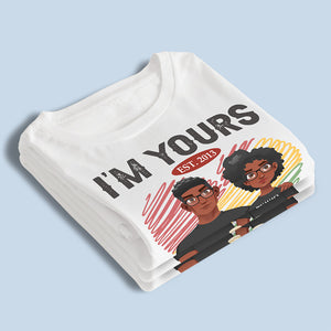 I'm Yours No Returns Or Refunds - Couple Personalized Custom Unisex T-shirt, Hoodie, Sweatshirt - Gift For Husband Wife, Anniversary