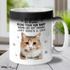 Custom Photo Being Your Fur Baby Seems Like Gift Enough - Dog & Cat Personalized Custom Color Changing Mug - Gift For Pet Owners, Pet Lovers