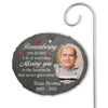 Custom Photo Missing You Is The Heartache That Never Goes Away - Memorial Personalized Custom Oval Shaped Memorial Garden Slate & Hook - Sympathy Gift For Family Members
