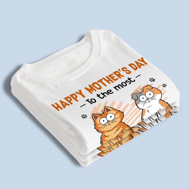 Happy Mother's Day To The Most Purrfect Cat Mom - Cat Personalized Custom Unisex T-shirt, Hoodie, Sweatshirt - Mother's Day, Gift For Pet Owners, Pet Lovers