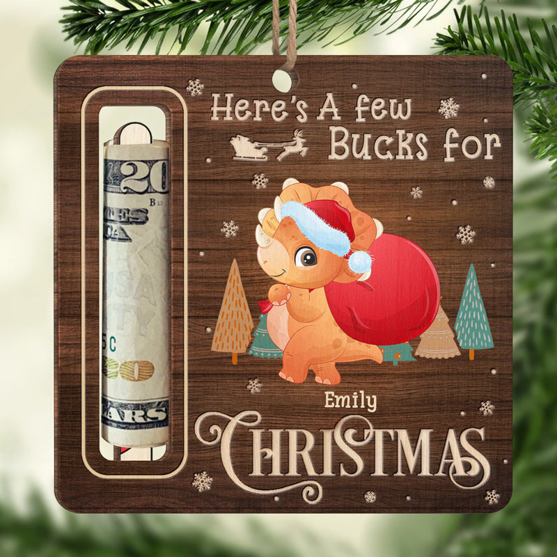 A Few Bucks For Little Dino - Family Personalized Custom Ornament, Money Holder - Wood Custom Shaped - Christmas Gift For Family Members