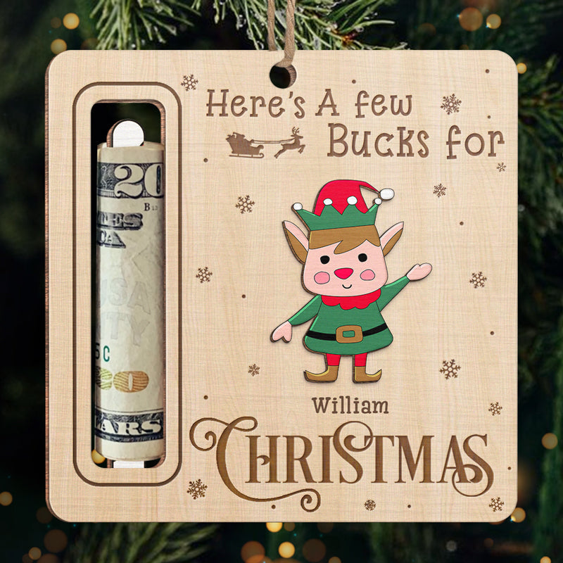 Here's A Few Bucks For Christmas - Family Personalized Custom Ornament, Money Holder - Wood Custom Shaped - Christmas Gift For Family Members