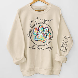 Just A Girl Who Loves Dogs - Dog Personalized Custom Unisex Sweatshirt With Design On Sleeve - Gift For Pet Owners, Pet Lovers