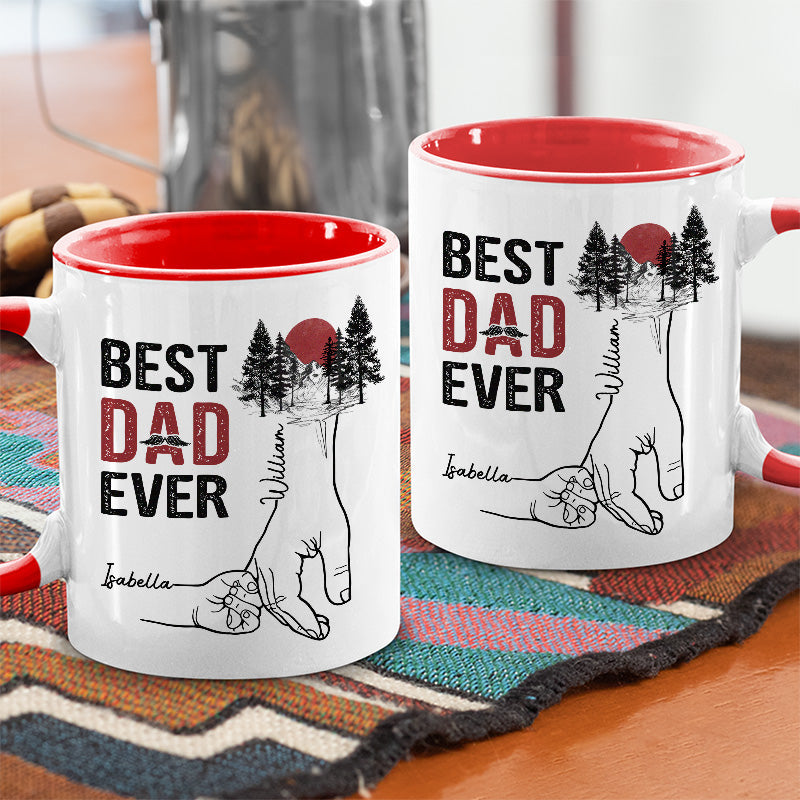 The Best Dad Ever In My Life - Family Personalized Custom Accent Mug - Father's Day, Birthday Gift For Dad, Grandpa