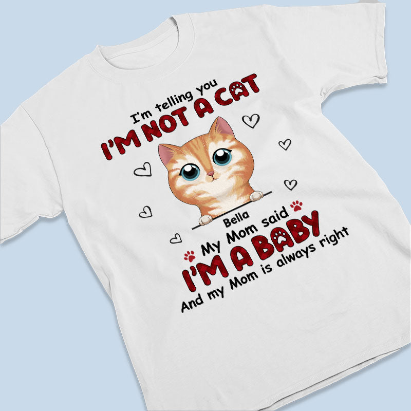 We’re Telling You We’re Not Cats - Cat Personalized Custom Unisex T-shirt, Hoodie, Sweatshirt - Gift For Pet Owners, Pet Lovers