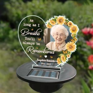 Photo personnalisée « Aussi longtemps que je respirerai, tu resteras toujours dans nos mémoires » - Lampe solaire de jardin personnalisée commémorative - Cadeau de condoléances pour les membres de la famille